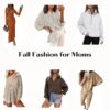 Fall Fashion for Moms