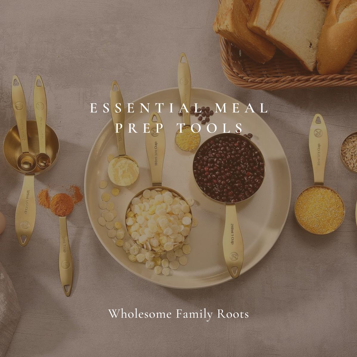 Essential Meal Prep Tools - Wholesome Family Roots